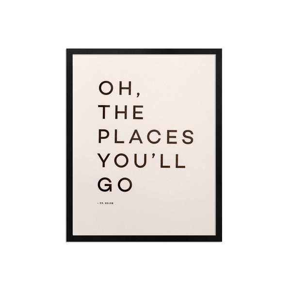 Oh, The Places You'll Go - Black Frame