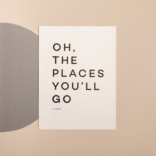 Oh the Places You'll Go Print