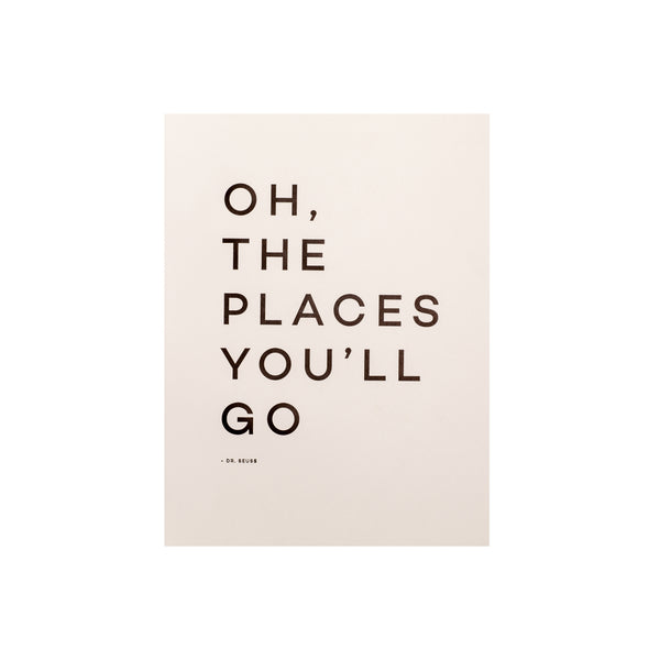Oh the Places You'll Go Print