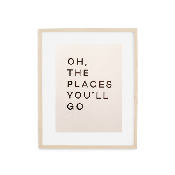Oh, The Places You'll Go - Wood Frame With Mat