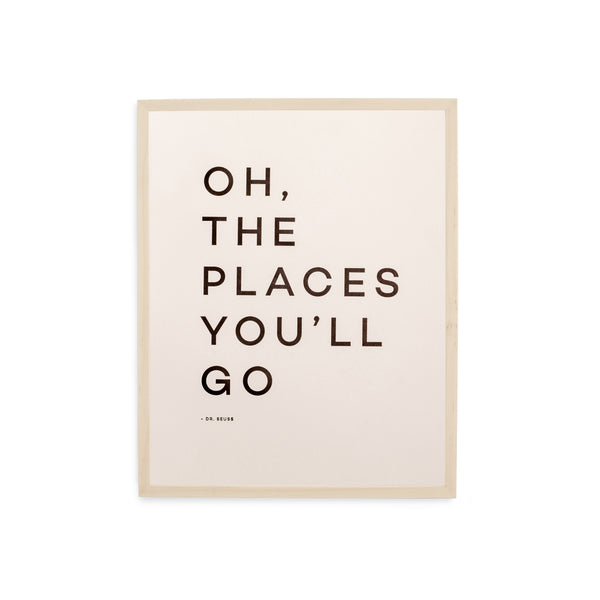 Oh, The Places You'll Go - Wood Frame